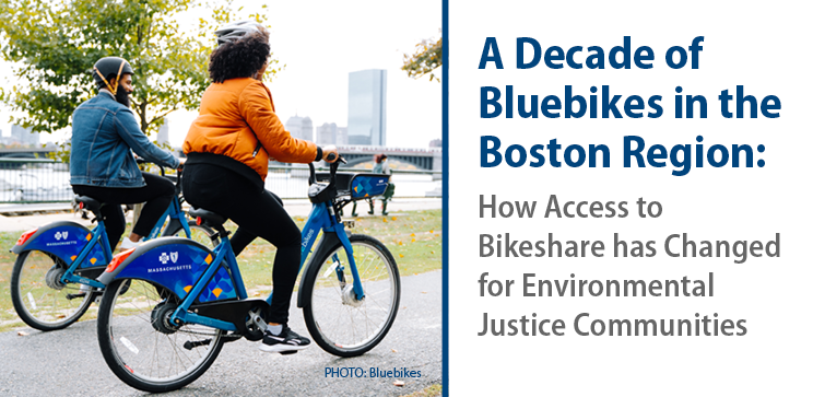 A Decade of Bluebikes in the Boston Region: How Access to Bikeshare has Changed for Environmental Justice Communities