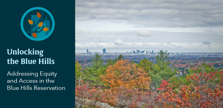 An image of the Blue Hills during the fall season with a view of Boston. To the left is text that says "Unlocking the Blue Hills: Addressing Equity and Access"